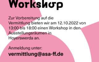 Auf dem Bild wird, vor rosa-weißem Hintergrund, eingeladen, an dem Vermittlungsworkshop am 12.10.2022 in Hoyerswerda teilzunehmen